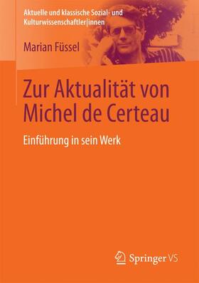 Füssel |  Zur Aktualität von Michel de Certeau | Buch |  Sack Fachmedien