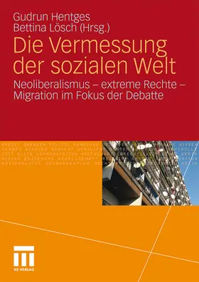 Lösch / Hentges |  Die Vermessung der sozialen Welt | Buch |  Sack Fachmedien