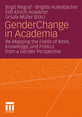 Riegraf / Aulenbacher / Kirsch-Auwärter |  Gender Change in Academia | Buch |  Sack Fachmedien