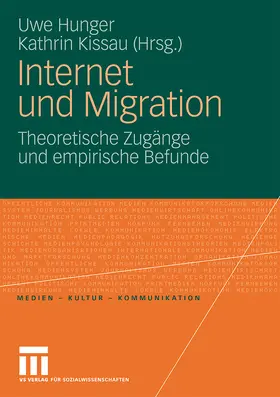 Kissau / Hunger |  Internet und Migration | Buch |  Sack Fachmedien