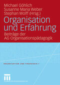 Göhlich / Wolff / Weber |  Organisation und Erfahrung | Buch |  Sack Fachmedien