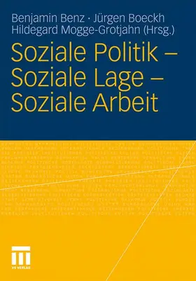 Benz / Boeckh / Mogge-Grotjahn |  Soziale Politik - Soziale Lage - Soziale Arbeit | Buch |  Sack Fachmedien