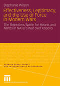 Wilson |  Wilson, S: Effectiveness, Legitimacy, and the Use of Force i | Buch |  Sack Fachmedien