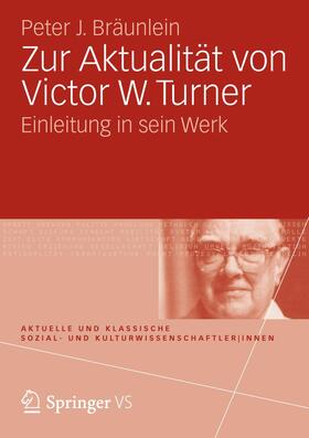Bräunlein |  Zur Aktualität von Victor Turner | Buch |  Sack Fachmedien
