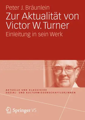 Bräunlein |  Zur Aktualität von Victor Turner | Buch |  Sack Fachmedien