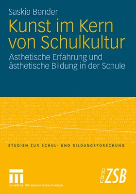 Bender |  Kunst im Kern von Schulkultur | Buch |  Sack Fachmedien
