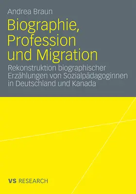 Braun |  Biographie, Profession und Migration | Buch |  Sack Fachmedien
