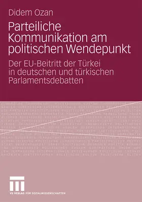 Ozan | Parteiliche Kommunikation am politischen Wendepunkt | Buch | 978-3-531-17029-9 | www.sack.de
