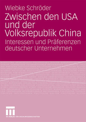 Schröder |  Zwischen den USA und der Volksrepublik China | Buch |  Sack Fachmedien