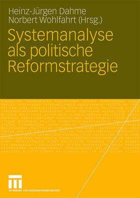 Wohlfahrt / Dahme | Systemanalyse als politische Reformstrategie | Buch | 978-3-531-17037-4 | sack.de