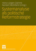 Wohlfahrt / Dahme |  Systemanalyse als politische Reformstrategie | Buch |  Sack Fachmedien
