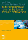Fuhse / Stegbauer |  Kultur und mediale Kommunikation in sozialen Netzwerken | Buch |  Sack Fachmedien