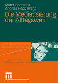 Hartmann / Hepp |  Mediatisierung der Alltagswelt | Buch |  Sack Fachmedien