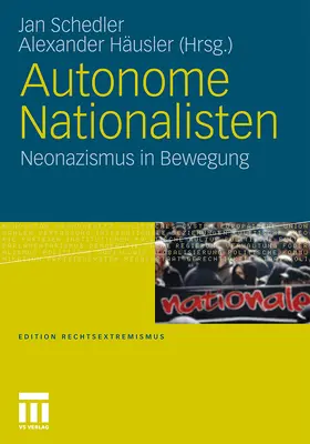 Häusler / Schedler |  Autonome Nationalisten | Buch |  Sack Fachmedien