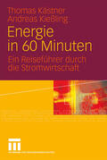 Kießling / Kästner |  Energie in 60 Minuten | Buch |  Sack Fachmedien