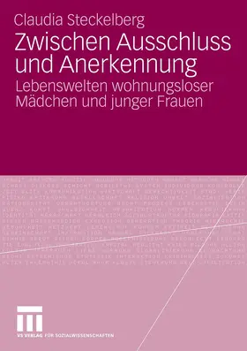Steckelberg |  Zwischen Ausschluss und Anerkennung | Buch |  Sack Fachmedien
