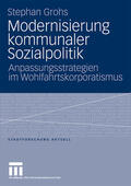 Grohs |  Grohs, S: Modernisierung kommunaler Sozialpolitik | Buch |  Sack Fachmedien