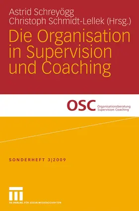 Schreyögg / Schmidt-Lellek |  Die Organisation in Supervision und Coaching | Buch |  Sack Fachmedien