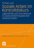 Lutz |  Lutz, T: Soziale Arbeit im Kontrolldiskurs | Buch |  Sack Fachmedien