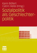 Heite / Böllert |  Sozialpolitik als Geschlechterpolitik | Buch |  Sack Fachmedien