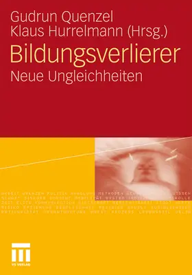 Hurrelmann / Quenzel |  Bildungsverlierer | Buch |  Sack Fachmedien