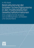 Baek |  Restrukturierung der Sozialen Sicherungssysteme in den Postfordistischen Gesellschaftsformationen | Buch |  Sack Fachmedien