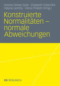 Drews-Sylla / Polledri / Dütschke |  Konstruierte Normalitäten - normale Abweichungen | Buch |  Sack Fachmedien