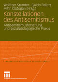 Stender / Follert / Özdogan |  Konstellationen des Antisemitismus | Buch |  Sack Fachmedien
