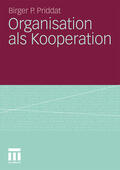 Priddat |  Organisation als Kooperation | Buch |  Sack Fachmedien