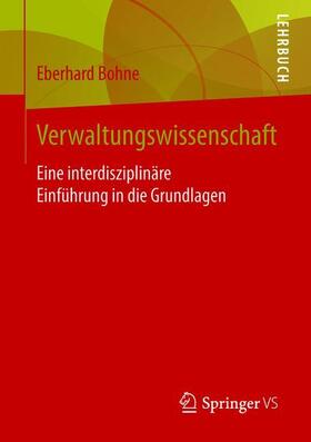 Bohne | Bohne, E: Verwaltungswissenschaft | Buch | 978-3-531-17281-1 | sack.de
