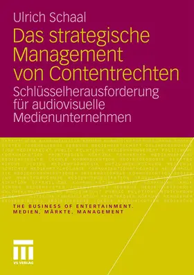 Schaal |  Das strategische Management von Contentrechten | Buch |  Sack Fachmedien