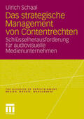 Schaal |  Schaal, U: Das strategische Management von Contentrechten | Buch |  Sack Fachmedien