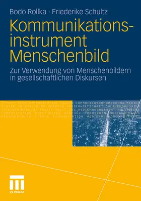 Schultz / Rollka |  Kommunikationsinstrument Menschenbild | Buch |  Sack Fachmedien