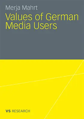 Mahrt |  Values of German Media Users | Buch |  Sack Fachmedien