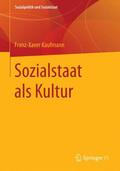 Kaufmann |  Sozialstaat als Kultur | Buch |  Sack Fachmedien