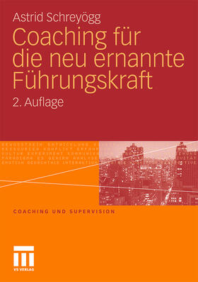 Schreyögg | Schreyögg, A: Coaching für die neu ernannte Führungskraft | Buch | 978-3-531-17346-7 | sack.de