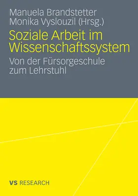 Vyslouzil / Brandstetter |  Soziale Arbeit im Wissenschaftssystem | Buch |  Sack Fachmedien