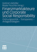 Feuchte / Ulshöfer |  Finanzmarktakteure und Corporate Social Responsibility | Buch |  Sack Fachmedien