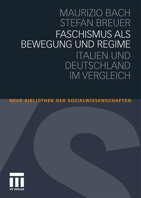 Bach / Breuer |  Breuer, S: Faschismus als Bewegung und Regime | Buch |  Sack Fachmedien