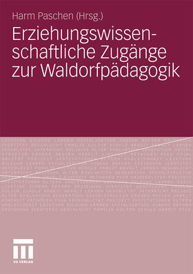 Paschen | Erziehungswissenschaftliche Zugänge zur Waldorfpädagogik | Buch | 978-3-531-17397-9 | sack.de