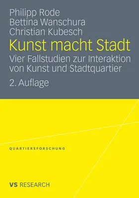 Rode / Kubesch / Wanschura |  Kunst macht Stadt | Buch |  Sack Fachmedien