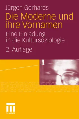 Gerhards |  Die Moderne und ihre Vornamen | Buch |  Sack Fachmedien