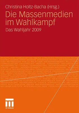 Holtz-Bacha | Die Massenmedien im Wahlkampf | Buch | 978-3-531-17414-3 | www.sack.de