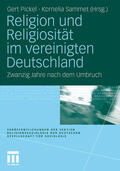 Pickel / Sammet |  Religion und Religiosität im vereinigten Deutschland | Buch |  Sack Fachmedien
