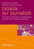 Dernbach / Loosen |  Didaktik der Journalistik | Buch |  Sack Fachmedien