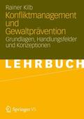 Kilb |  Konfliktmanagement und Gewaltprävention | Buch |  Sack Fachmedien