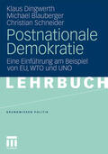Dingwerth / Blauberger / Schneider |  Dingwerth, K: Postnationale Demokratie | Buch |  Sack Fachmedien
