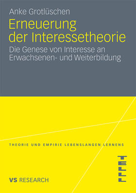 Grotlüschen | Grotlüschen, A: Erneuerung der Interessetheorie | Buch | 978-3-531-17491-4 | sack.de