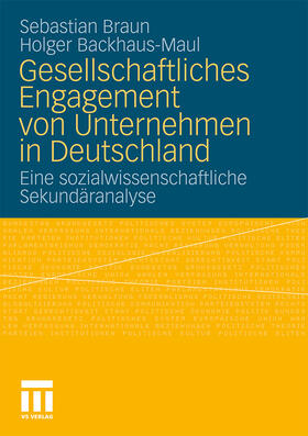 Backhaus-Maul / Braun |  Gesellschaftliches Engagement von Unternehmen in Deutschland | Buch |  Sack Fachmedien