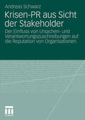 Schwarz |  Schwarz, A: Krisen-PR aus Sicht der Stakeholder | Buch |  Sack Fachmedien